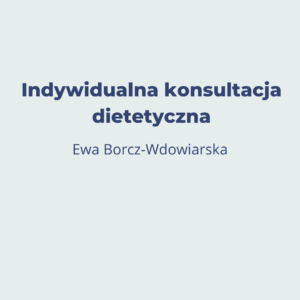 Konsultacja dietetyczna indywidualna